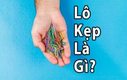 Lô kẹp là gì